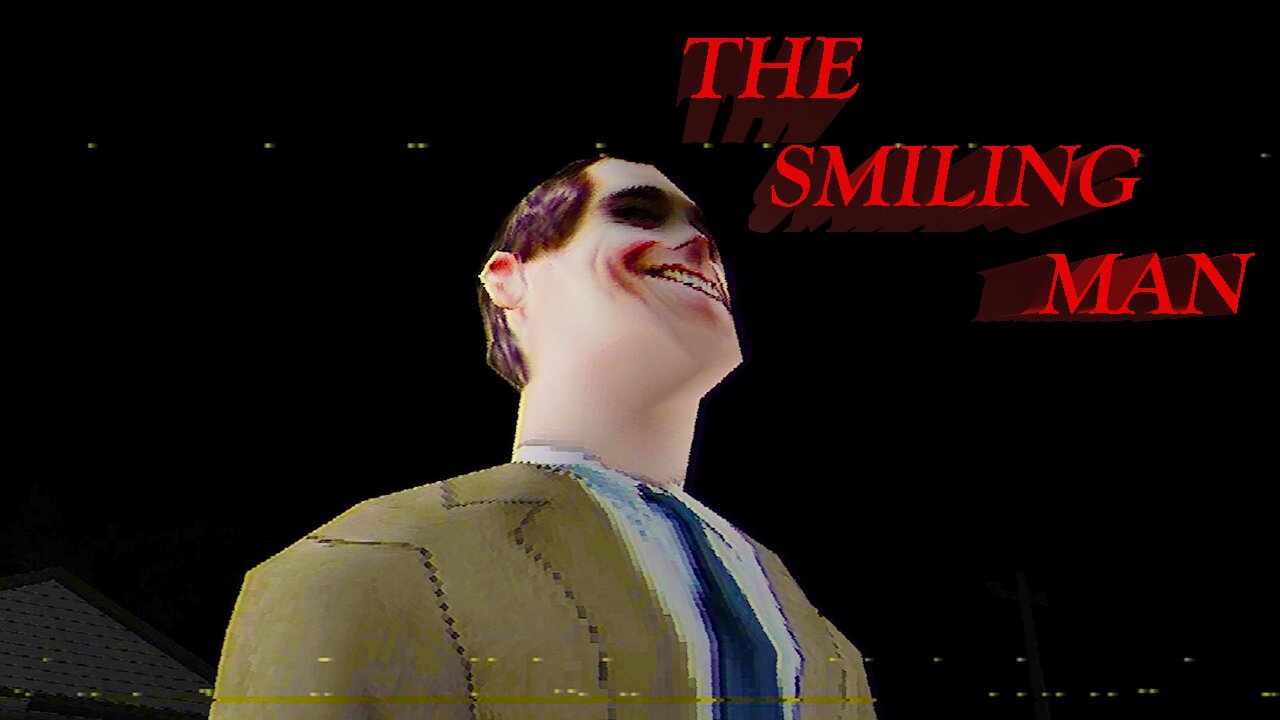 "The Smiling Man" is Actually Pretty Scary...