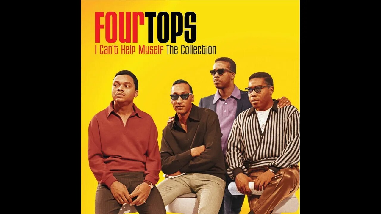 the Four Tops "I Can't Help Myself"