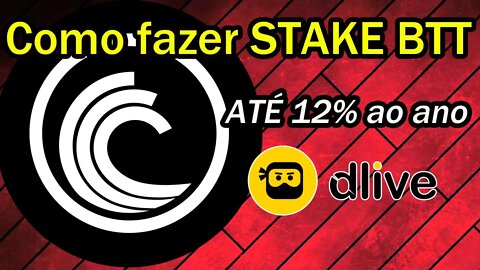 Como fazer STAKE (POUPANÇA) DE BTT na DLive