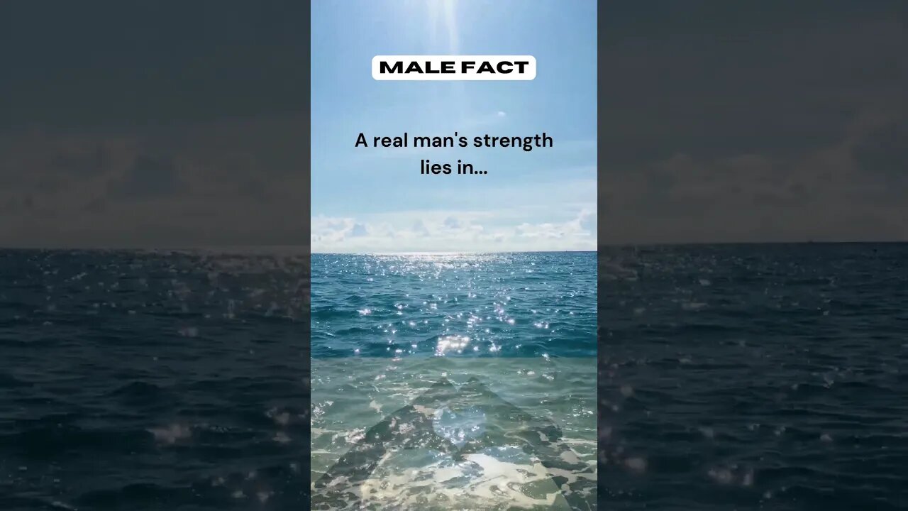 A real man's strength lies in #shorts #facts #malefacts