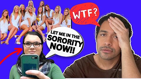 Biological man allowed to move into an all female sorority house!