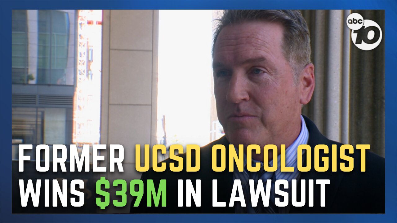 Jury awards over $39 million to former UCSD Oncologist in research donation trial