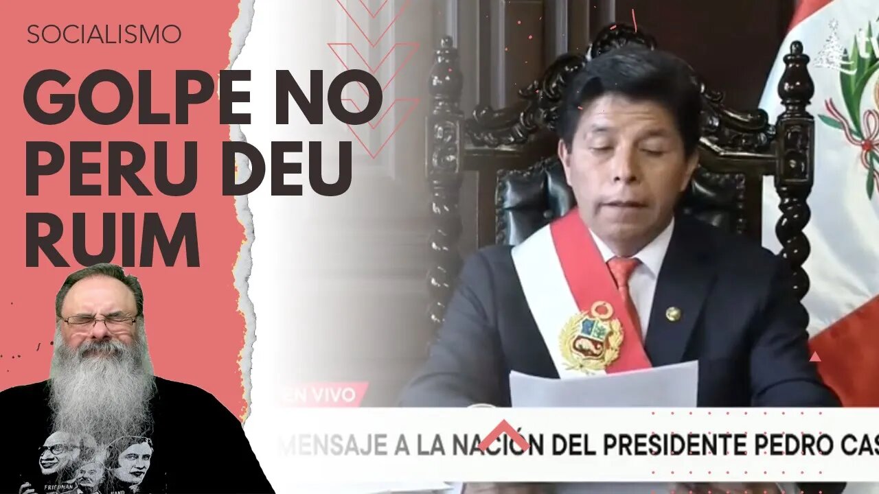 TENTATIVA de GOLPE da ESQUERDA dá ERRADO no PERU e em 2 HORAS PRESIDENTE CASTILLO é DEPOSTO e PRESO