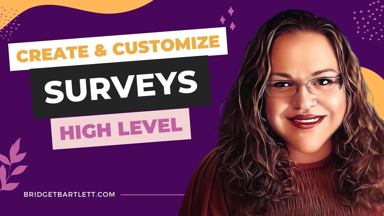 Create and Customize Surveys in High Level