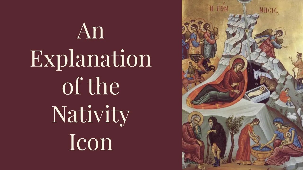 An Explanation of the Nativity Icon