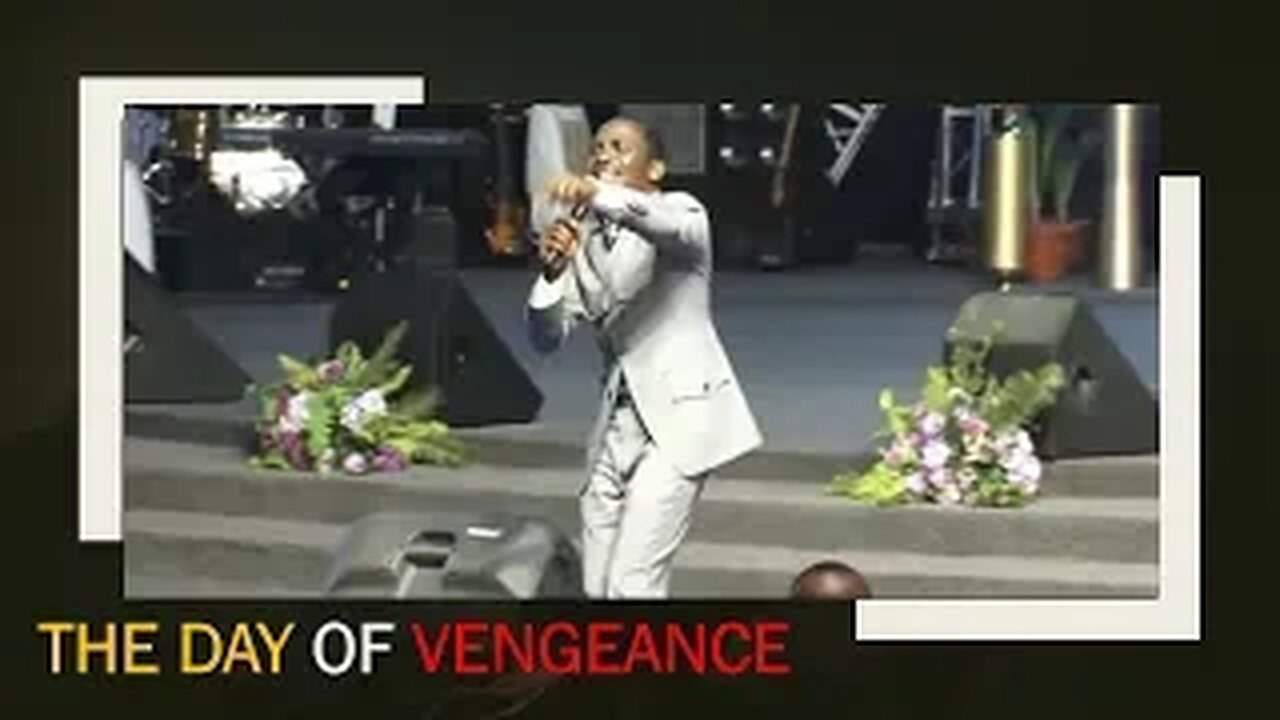 The Day Of VENGEANCE by Dr Pastor Paul Enenche