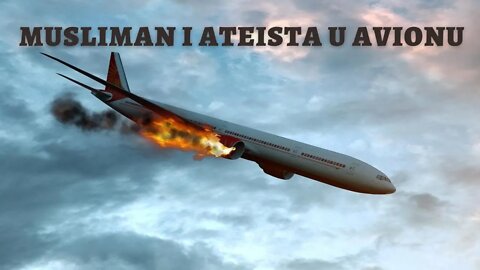 MUSLIMAN I ATEISTA U AVIONU | Kratki film