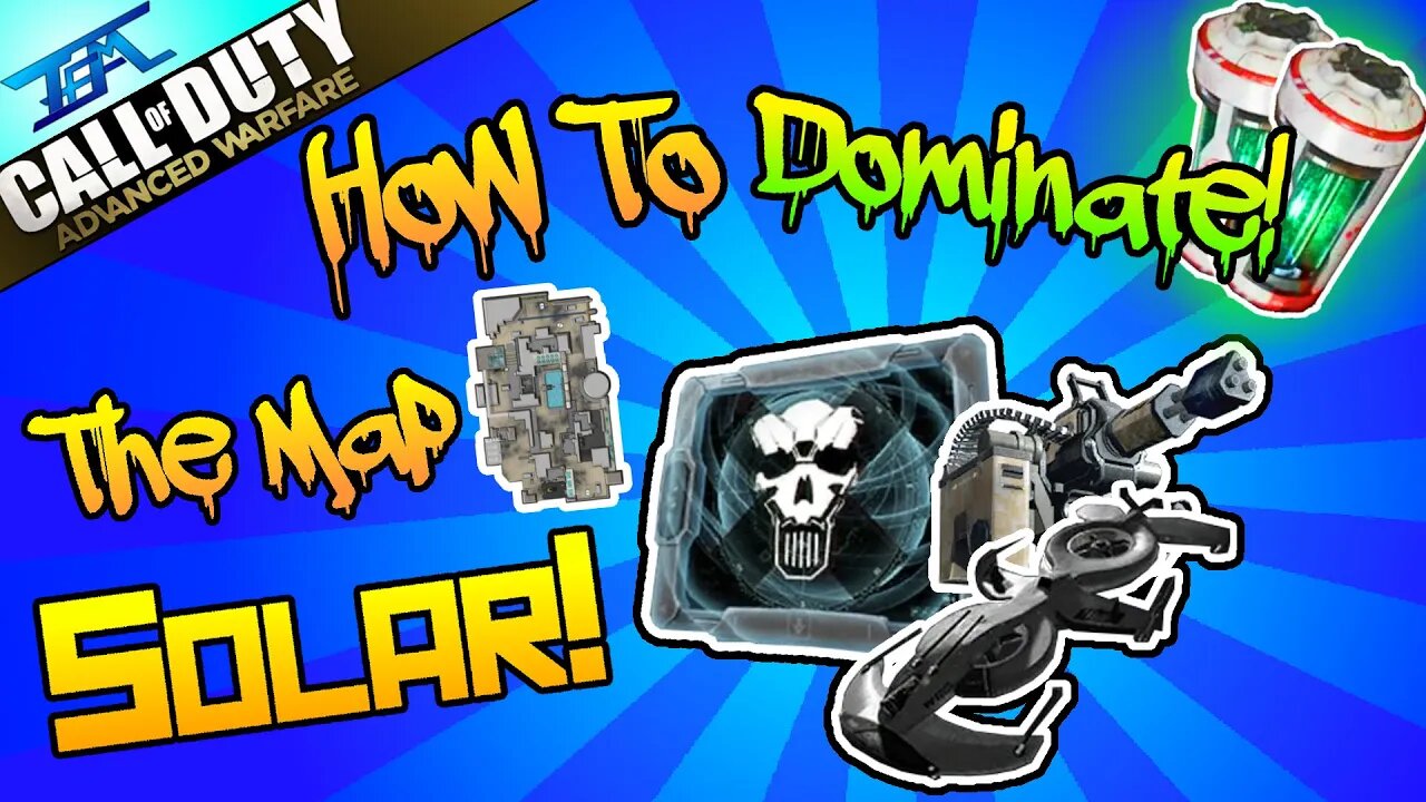 How To Completely 'DOMINATE' the map - 'Solar!' In Advanced Warfare!