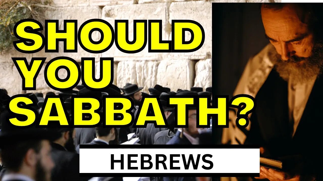 Should Christians Keep The Sabbath? | Hebrews 4:4-11