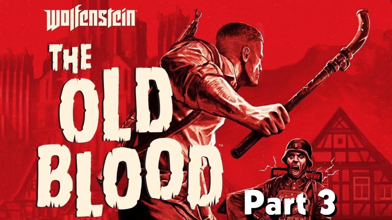 Wolfenstein The Old Blood Walkthrough Gameplay Part 3 Chapter 1 - Prison Ultra Settings[4K UHD]