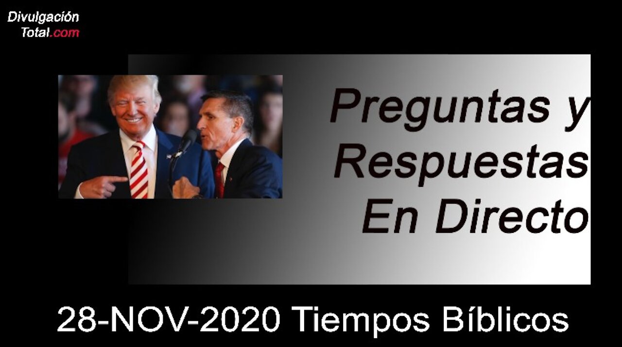 28-NOV-2020 Tiempos Bíblicos - Parte 2