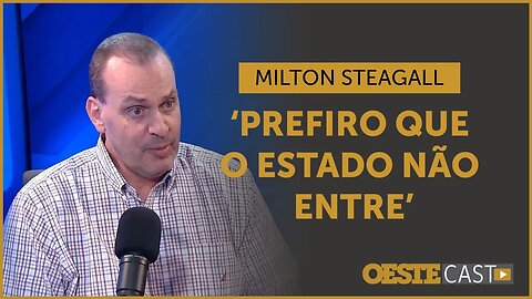 Milton Steagall: ‘Não acho justo demandar o Estado com tantos outros problemas mais críticos’ | #oc