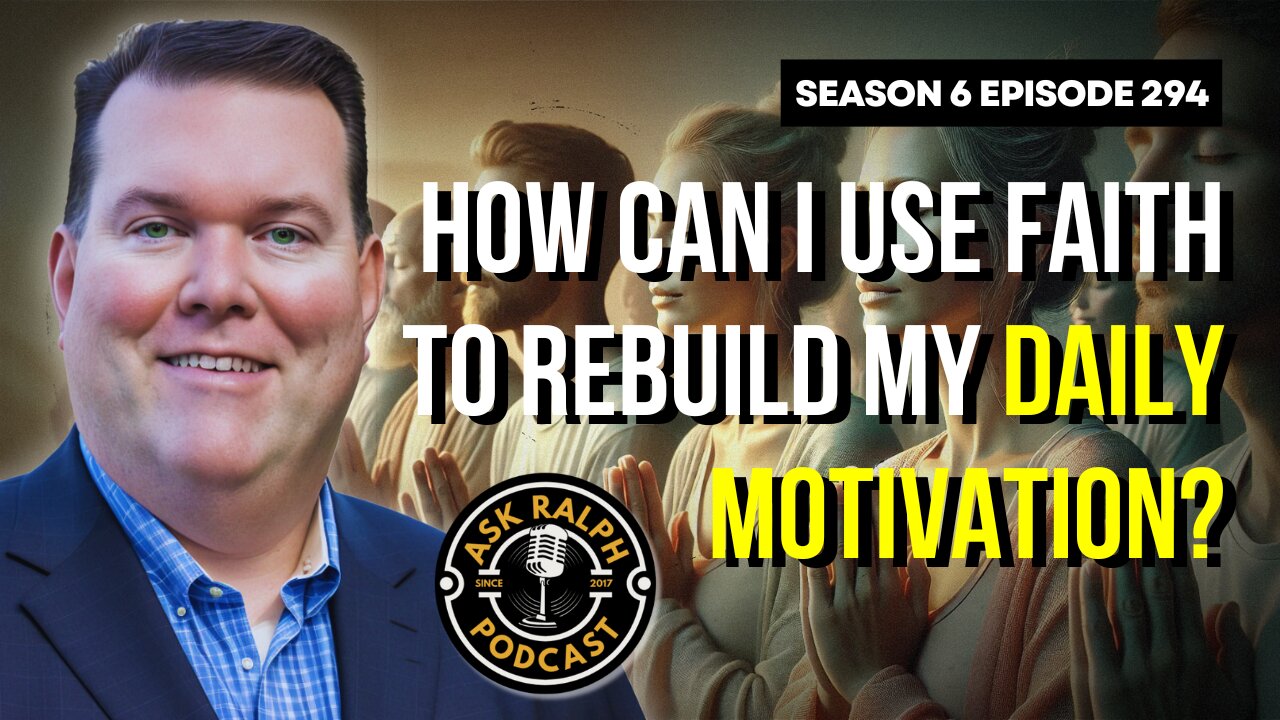 How can I use faith to rebuild my daily motivation?