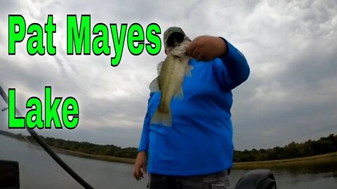 Fishing Pat Mayes Lake