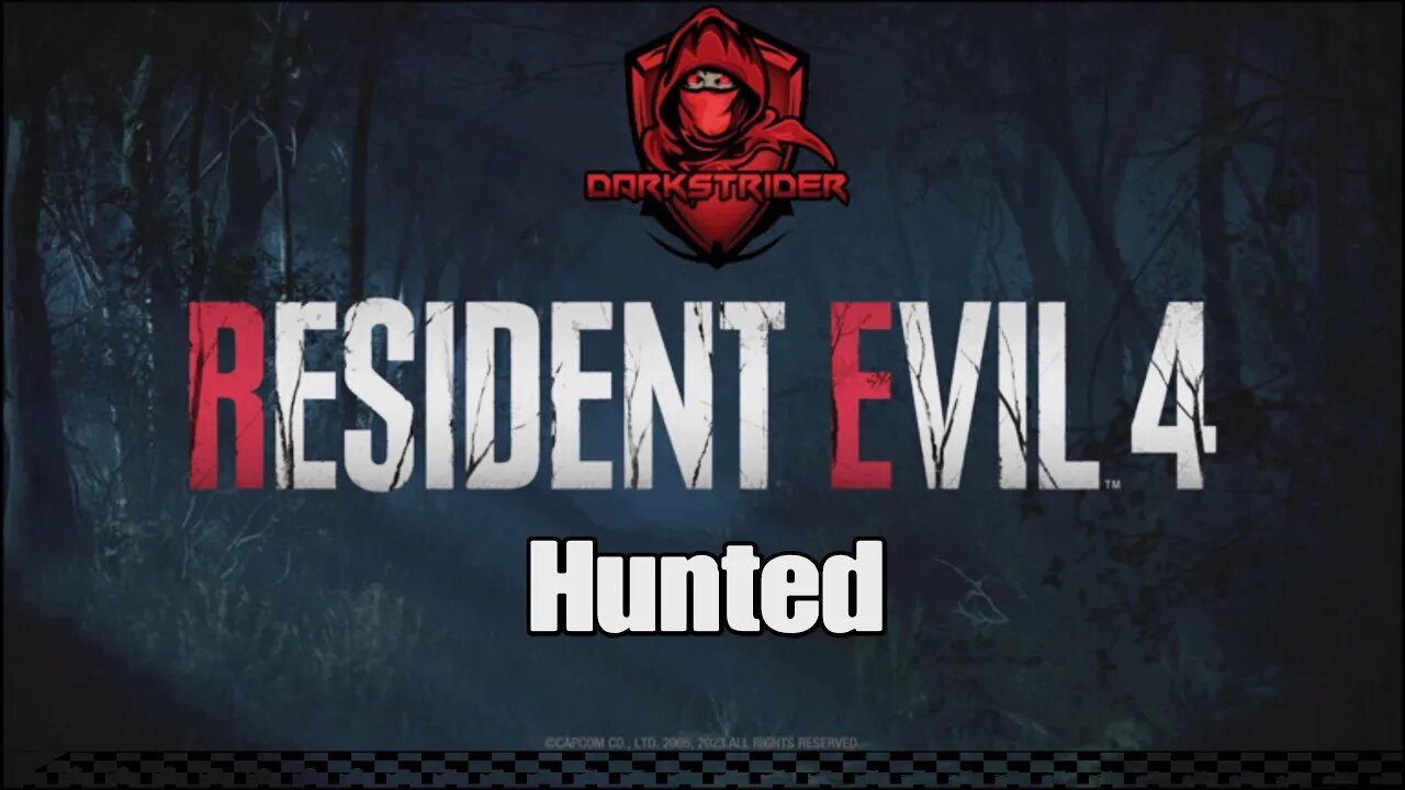 Resident Evil 4 Remake- Hunted