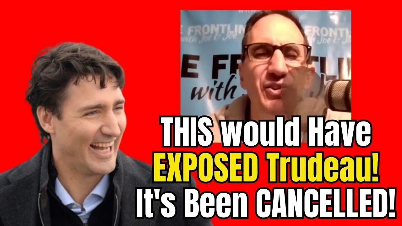 CANCELLED! This Would Have EXPOSED Trudeau for Who He Truly Is!