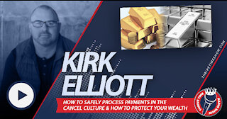 Kirk Elliott | How to Safely Process Payments in the Cancel Culture