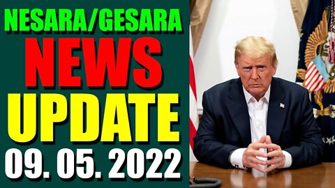 NESARA / GESARA NEWS UPDATE TODAY SEP 05, 2022