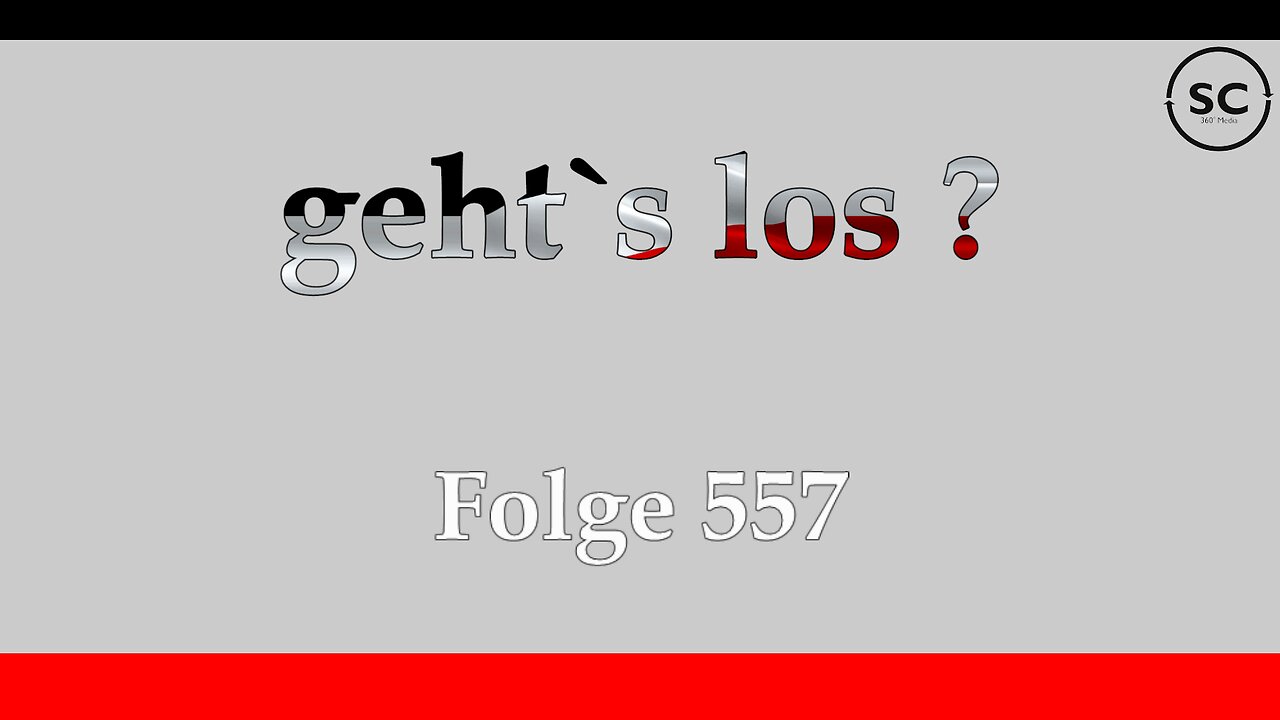 geht`s los ? Folge 557