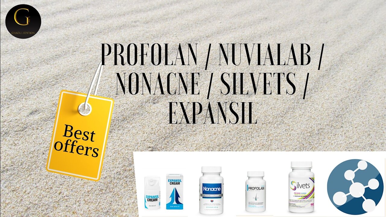 Profolan / NuviaLab / Nonacne / Silvets / Expansil Cream / Best Offres