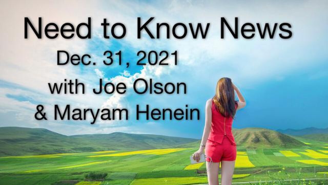 Need to Know News (31 December 2021) with Joe Olson and Maryam Henein