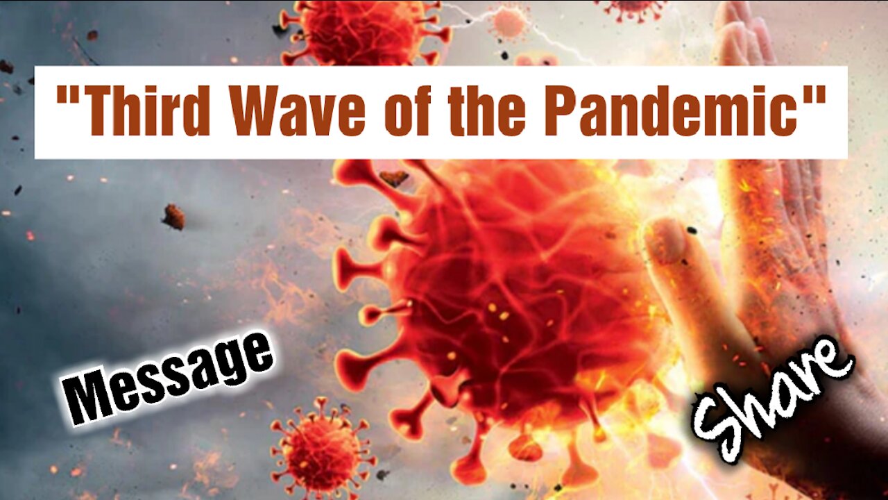 🔺️Third Wave #pandemic A Message from our LORD #Jesus #yeshua #yahweh #endtimes #Share ***