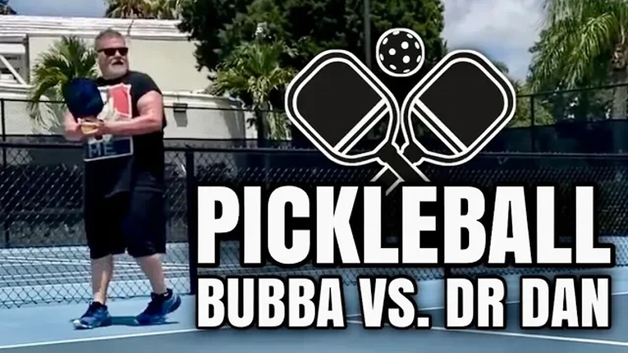 The Ultimate Pickleball Showdown: Bubba vs. Dr. Dan in an Epic Battle