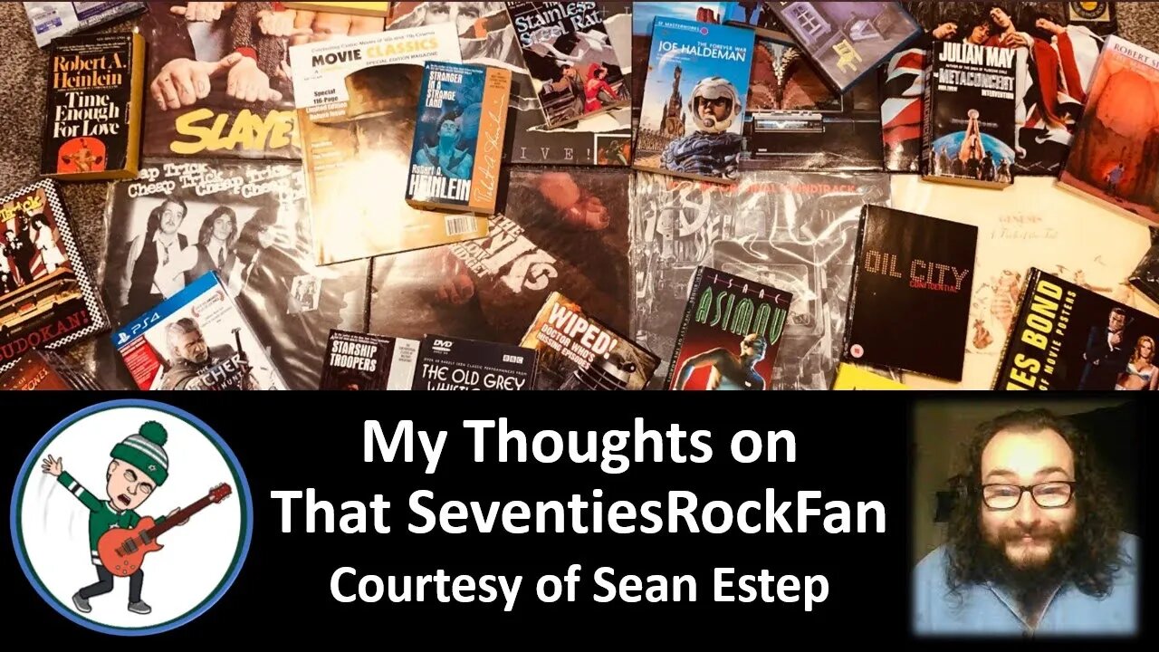 My Thoughts on That SeventiesRockFan (Courtesy of Sean Estep) [With Bloopers]