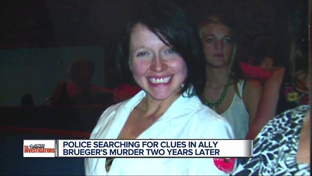 Family, detectives still looking for clues in murder of Ally Brueger