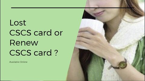 Lost CSCS card or Renew CSCS card ?