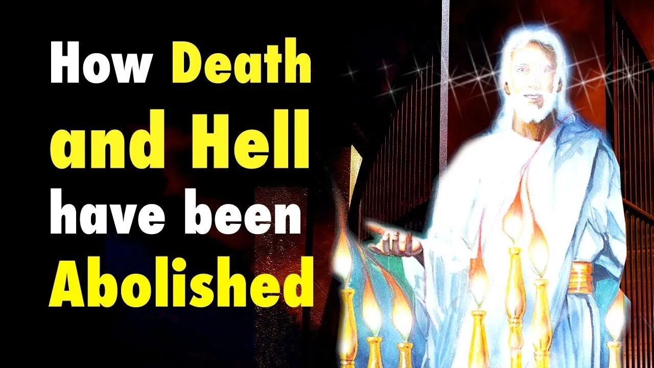 How Death and Hell have been Abolished (re-upload)