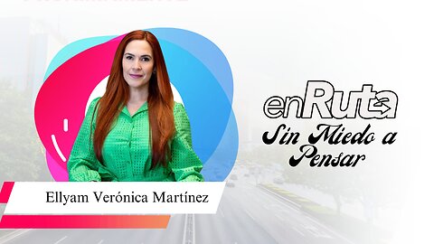 Sin Miedo a Pensar con Ellyam Verónica Martinez