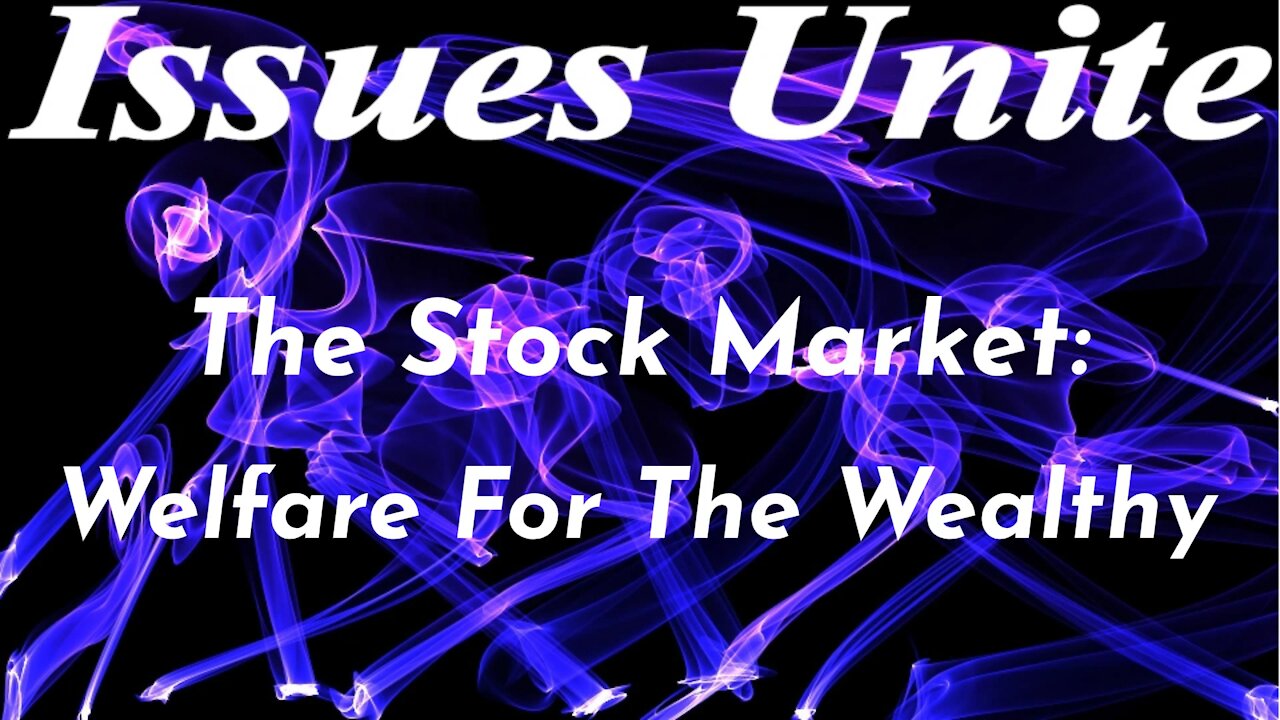 The Stock Market: Welfare For The Wealthy