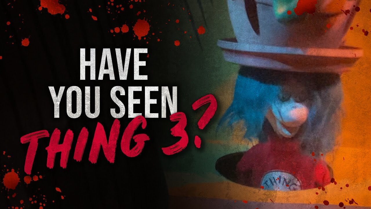 "Have You Seen Thing 3?" - Universal Studios Creepypasta