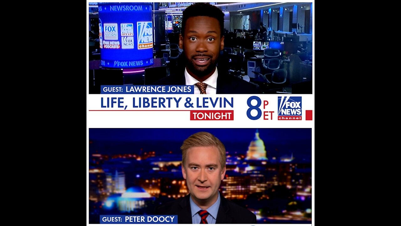 Doocy and Jones Tonight On Life, Liberty and Levin