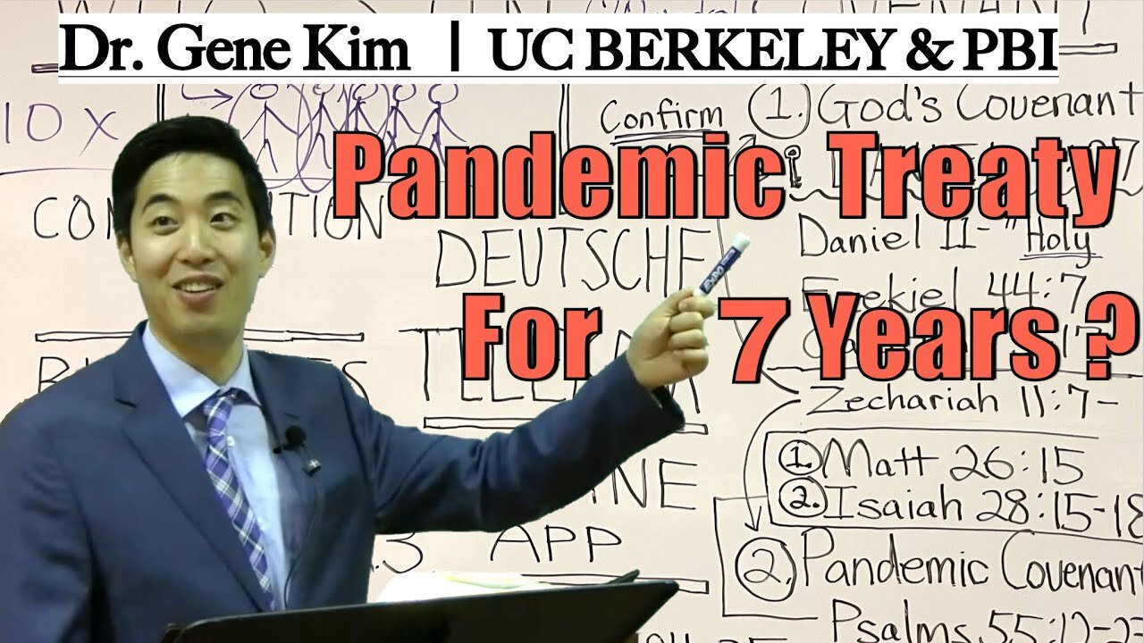 Pandemic Treaty for 7 Years Dr. Gene Kim UC Berkeley & PBI