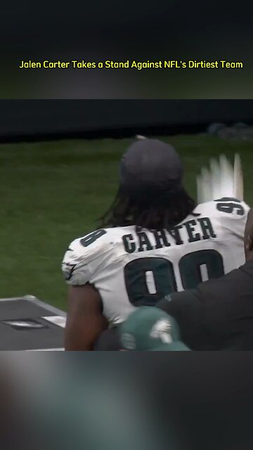 Jalen Carter takes stand against NFL’s dirtiest team.
