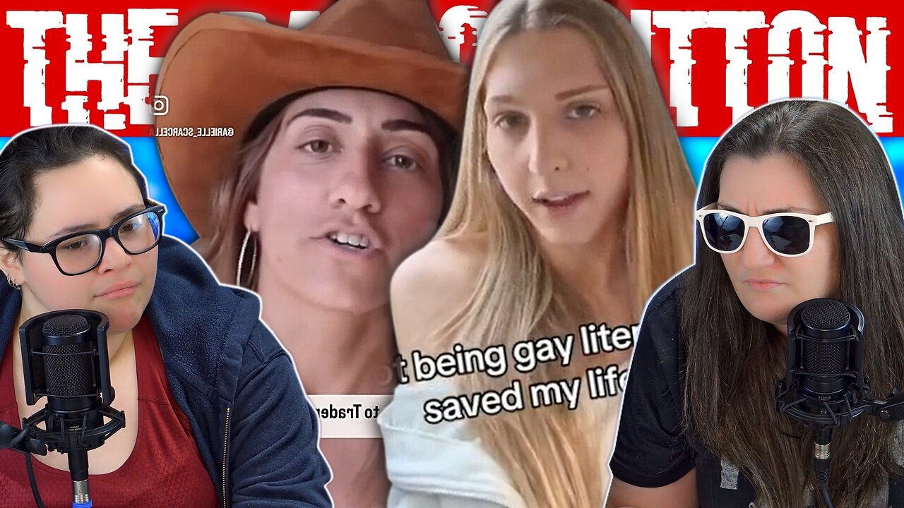 "If You're Gay Just Transition!" and Botox For Your Butthole -- Lesbians React