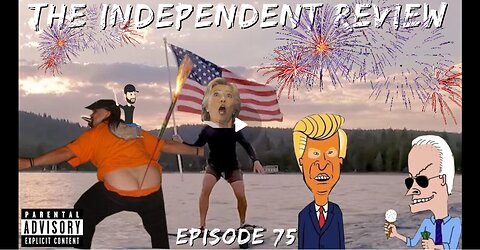 Ep 75 The Independent Review