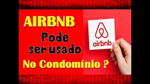 AIRBNB pode ser usado no CONDOMÍNIO ?