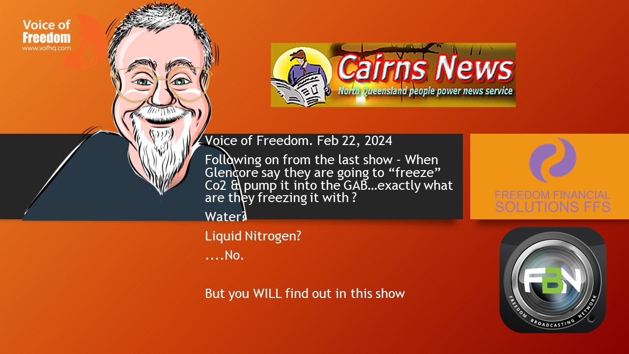 Voice of Freedom Feb 22. Glencore freezing Co2.... With What? ...exactly