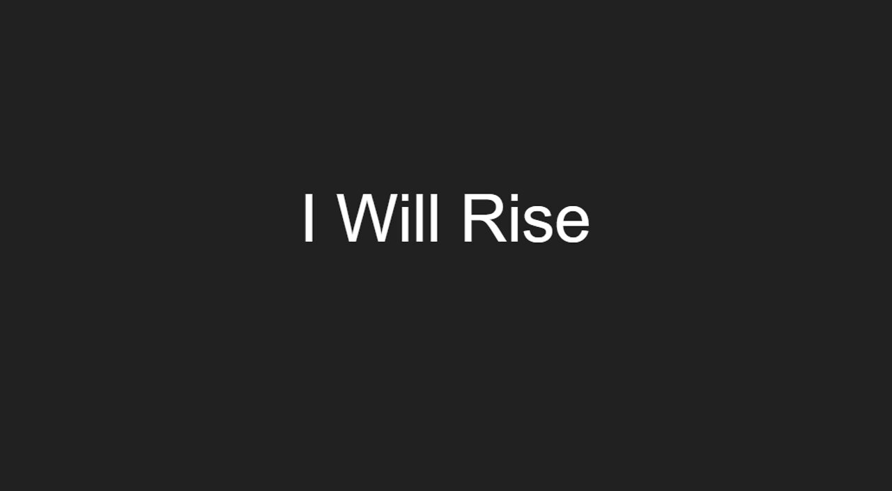 I Will Rise