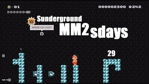 Sunderground !? MM2sdays 29