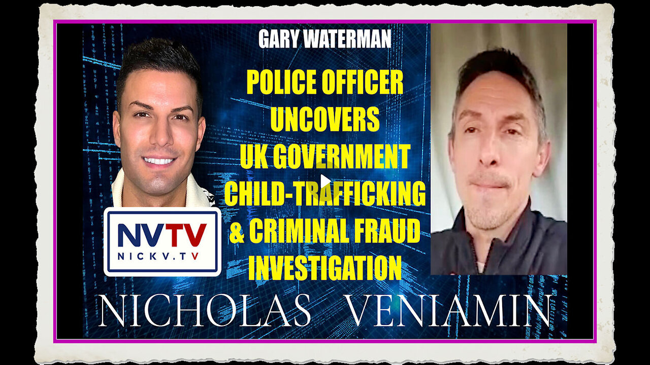 Former Police Officer Uncovers UK Gov. Child-Trafficking Criminal Fraud with Nicholas Veniamin