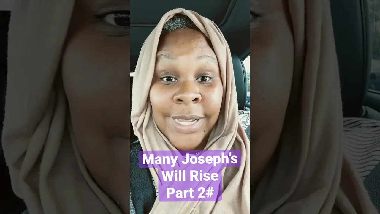 Many Joseph’s will Rise Part 2# #jesussaves #salvation #godforgives #endtimes #lastdays #godislove