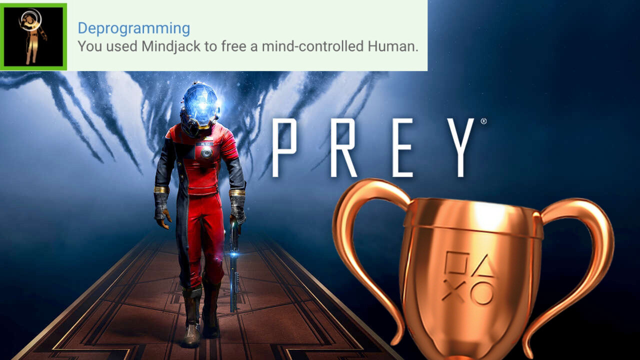 Prey - "Deprogramming" Bronze Trophy