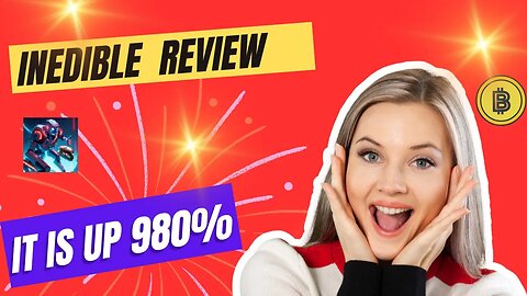 INEDIBLE Token review | INEDIBLE has gone up 980%🤯🤯