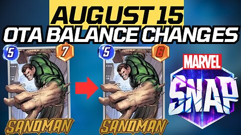 Sandman Pounds Sand With Nerf & ANGEL Flies High With Buff | Marvel Snap August 15th OTA Changes