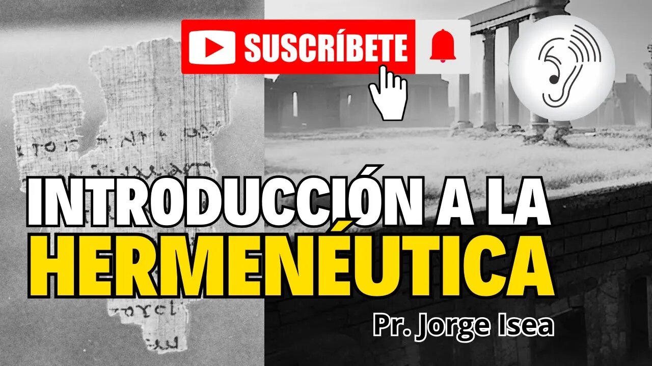 INTRODUCCIÓN A LA HERMENÉUTICA 2/3 - JORGE ISEA