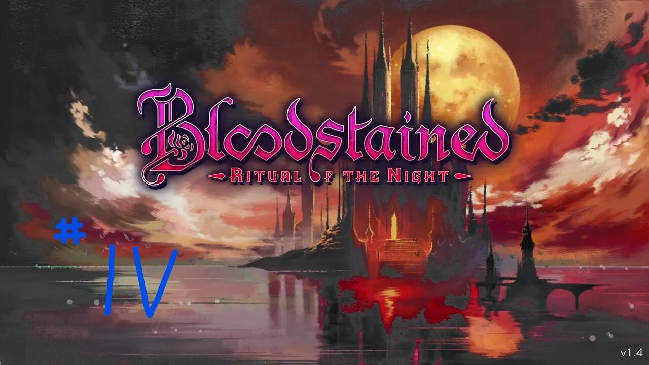 Bloodstained: Ritual of the Night (part 4)